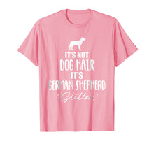 Load image into Gallery viewer, Funny shirts V-neck Tank top Hoodie sweatshirt usa uk au ca gifts for It's not dog hair, it's German Shepherd T-Shirt 959397