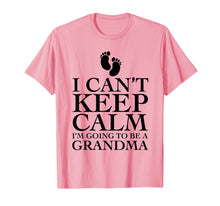 Load image into Gallery viewer, Funny shirts V-neck Tank top Hoodie sweatshirt usa uk au ca gifts for I can't keep calm i'm going to be a grandma T-shirt Funny 871955