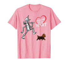 Load image into Gallery viewer, OZ Heart Quote Tin Man TShirt-Wizard of OZ T-Shirt