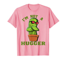 Load image into Gallery viewer, Funny shirts V-neck Tank top Hoodie sweatshirt usa uk au ca gifts for Cactus Shirt - Funny I'm Not A Hugger Gift 1721964