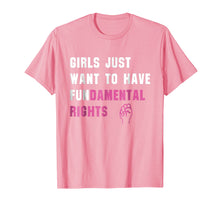 Load image into Gallery viewer, Funny shirts V-neck Tank top Hoodie sweatshirt usa uk au ca gifts for Girls Just Want to Have Fundamental Rights Funny T Shirts 1893739
