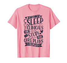 Load image into Gallery viewer, Clinicals T Shirt Nurse Funny RN Nursing School Women Gifts 357154