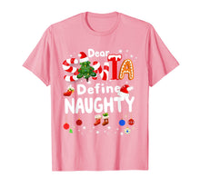 Load image into Gallery viewer, Funny Christmas Shirts Dear Santa Define Naughty Matching T-Shirt-1499553
