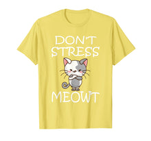 Load image into Gallery viewer, Funny shirts V-neck Tank top Hoodie sweatshirt usa uk au ca gifts for Don't Stress Meowt T-Shirt Angry Cat Meow Shirt 2106863