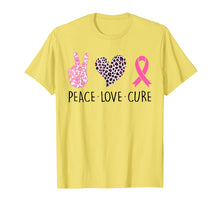 Load image into Gallery viewer, Peace Love Cure Pink Ribbon Breast Cancer Awareness Gifts T-Shirt