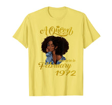 Load image into Gallery viewer, A Queen Was Born in February 1972 48th Birthday Gifts T-Shirt-3485195