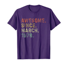 Load image into Gallery viewer, Awesome Since March 1970 50th Birthday Gifts 50 Years Old TShirt133909