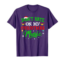 Load image into Gallery viewer, Ugly Christmas Don_t Hate On My Christmas Music T-Shirt