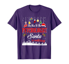 Load image into Gallery viewer, Psychologist Santa Is Watching Christmas Funny Gifts T-Shirt