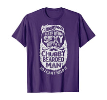 Load image into Gallery viewer, I Hate Being Sexy But I'm A Chubby Bearded Man Funny Beard TShirt182832
