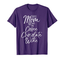 Load image into Gallery viewer, Funny shirts V-neck Tank top Hoodie sweatshirt usa uk au ca gifts for This Mom Runs on Coffee Chocolate and Wine Shirt for Women 1544528