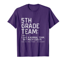 Load image into Gallery viewer, Fifth 5th Grade Team Definition Teacher Back To School Shirt 822257
