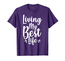 Load image into Gallery viewer, Living My Best Life T-Shirt