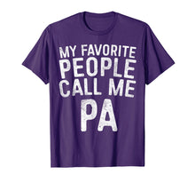 Load image into Gallery viewer, Funny shirts V-neck Tank top Hoodie sweatshirt usa uk au ca gifts for Mens My Favorite People Call Me PA T-Shirt Father's Day Gift 1903023
