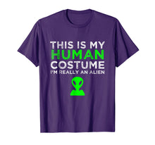 Load image into Gallery viewer, This Is My Human Costume I'm Really An Alien T-Shirt