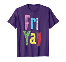 Load image into Gallery viewer, Friyay Teacher Weekend Back To School Funny Gift Friday T-Shirt 1382252