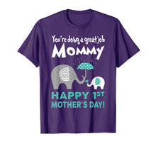 Load image into Gallery viewer, Funny shirts V-neck Tank top Hoodie sweatshirt usa uk au ca gifts for You're Doing Great Job, Mommy Happy 1st Mother's Day T Shirt 2345342