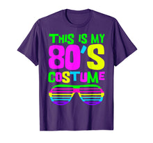 Load image into Gallery viewer, This Is My 80s Costume | 80s Party Wear Outfit T-Shirt