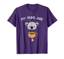 Load image into Gallery viewer, My Puns Are Koala Tea - Funny Animal Puns Shirt - Pun Gifts