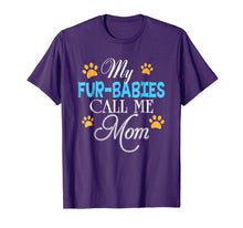 Load image into Gallery viewer, My Fur-Babies Call Me Mom Dog Cat Lover Mother's Day T-Shirt