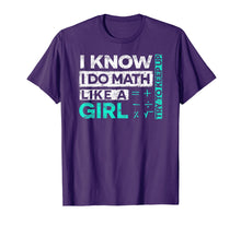 Load image into Gallery viewer, Funny shirts V-neck Tank top Hoodie sweatshirt usa uk au ca gifts for Math Shirts: I Know I Do Math Like A Girl Try To Keep Up 2140895