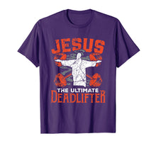 Load image into Gallery viewer, Funny shirts V-neck Tank top Hoodie sweatshirt usa uk au ca gifts for Jesus Workout Shirt Jesus the Ultimate Deadlifter Gym Gift 1188757