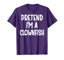 Load image into Gallery viewer, Pretend I'm A CLOWNFISH Costume Funny Halloween gifts T-Shirt