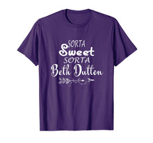 Load image into Gallery viewer, Tee Beth Dutton T-Shirt Sorta Sweet Sorta Beth Dutton Shirts 150727