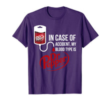 Load image into Gallery viewer, Funny shirts V-neck Tank top Hoodie sweatshirt usa uk au ca gifts for In Case-of Accident My-Blood Type is-Dr-Pepper's T-Shirt 160212
