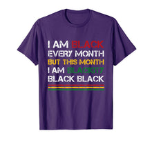 Load image into Gallery viewer, I Am Black Every Month But This Month I'm Blackity Black T-Shirt-2608267