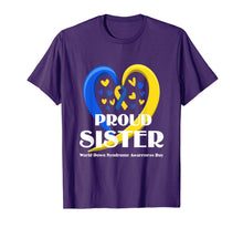 Load image into Gallery viewer, Proud Sister World Down Syndrome Awareness Day Gifts TShirt723184