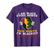 Load image into Gallery viewer, I Am Black Every Month But This Month I'm Blackity Black T-Shirt-2308603