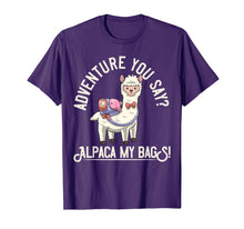 Load image into Gallery viewer, Adventure You Say? Alpaca My Bags! T-Shirt Funny Alpaca Gift T-Shirt-1902178