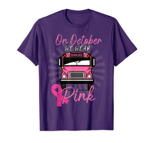 Load image into Gallery viewer, On Octorber We Wear Pink T-Shirt