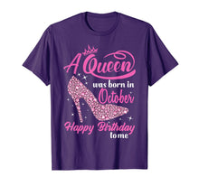 Load image into Gallery viewer, Queens Are Born In October Funny October Girls Birthday T-Shirt