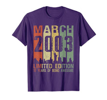 Load image into Gallery viewer, March 2003 Limited Edition Born 2003 17th Birthday Gifts T-Shirt-1136030