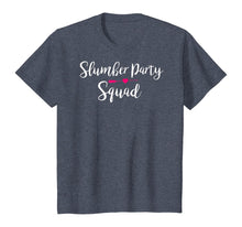 Load image into Gallery viewer, Slumber Party Squad - Great for Sleepover T-Shirt
