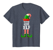 Load image into Gallery viewer, What The Elf - Funny Matching Family Group Christmas Gifts T-Shirt