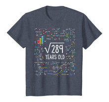 Load image into Gallery viewer, Square Root Of 289 17th Birthday 17 Year Old Gifts Math Bday T-Shirt