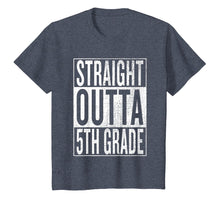 Load image into Gallery viewer, Straight Outta 5th Grade| Great Graduation Gift Shirt