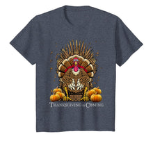 Load image into Gallery viewer, Thanksgiving Is Coming Turkey Sitting On Throne Turkey Day T-Shirt