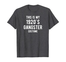 Load image into Gallery viewer, This is My 1920s Gangster Costume Halloween Mafia Gangster T-Shirt