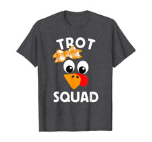Load image into Gallery viewer, Trot Squad Running Costume Thanksgiving Marathon Turkey Trot T-Shirt