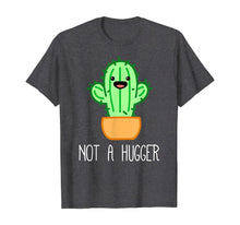 Load image into Gallery viewer, Not a Hugger Cactus | Cute Kawaii Do Not Hug Meme T-Shirt