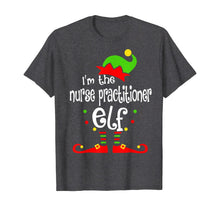 Load image into Gallery viewer, Nurse Practitioner Elf Christmas Costume Mom Dad Xmas T-Shirt