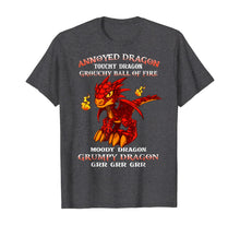 Load image into Gallery viewer, Funny shirts V-neck Tank top Hoodie sweatshirt usa uk au ca gifts for Annoyed Dragon Touchy Dragon Grouchy Ball Of Fire T-Shirt 711274