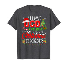 Load image into Gallery viewer, OCD Obsessive Christmas Disorder Funny Holiday T-Shirt