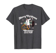 Load image into Gallery viewer, Merry Christmas Shitter Was Full Vacation Funny T Shirt