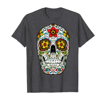 Load image into Gallery viewer, Day Of The Dead Sugar Skull Funny Cinco de Mayo Men Women T-Shirt 156071