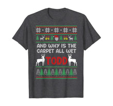 Load image into Gallery viewer, Funny shirts V-neck Tank top Hoodie sweatshirt usa uk au ca gifts for Christmas Why is the Carpet all Wet Christmas Ugly Sweater T-Shirt 103941